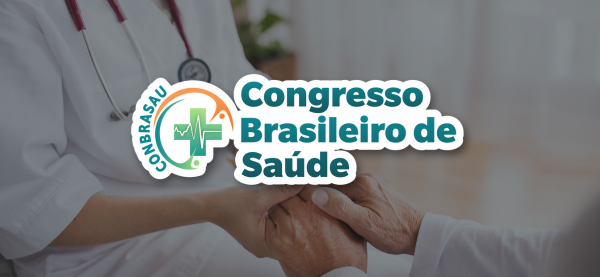 VII Congresso Brasileiro de Saúde – CONBRASAU